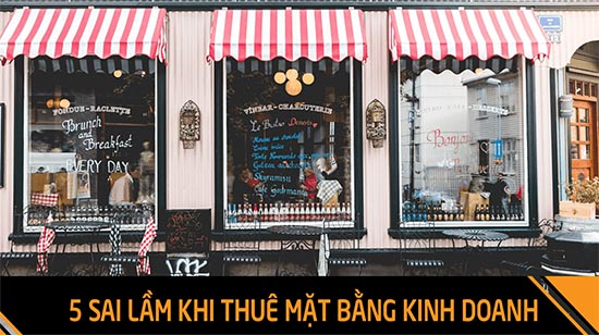 sai lầm khi thuê mặt bằng kinh doanh